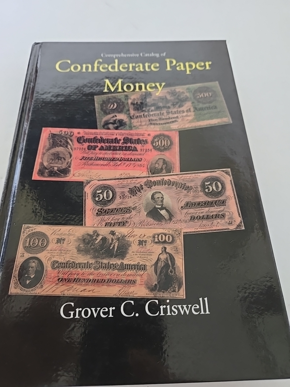 Comprehensive Book of Confederate Paper Money - Black Hardcover